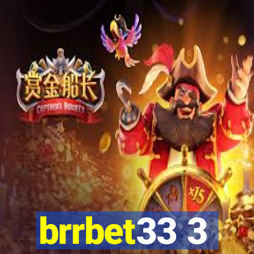 brrbet33 3